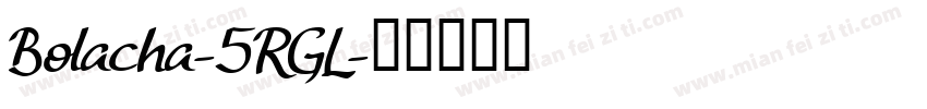 Bolacha-5RGL字体转换