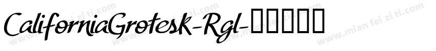 CaliforniaGrotesk-Rgl字体转换