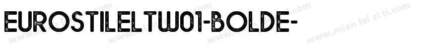 EurostileLTW01-BoldE字体转换