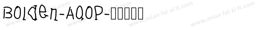 Bolden-Aqop字体转换