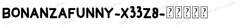 BonanzaFunny-x33Z8字体转换