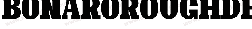 BonaroRoughDemoRough-gxw64字体转换
