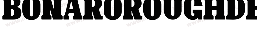 BonaroRoughDemoRough-gxw64字体转换