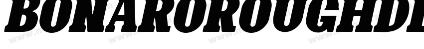 BonaroRoughDemoRough-gxw64字体转换