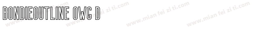 BondieOutline-owg5d字体转换