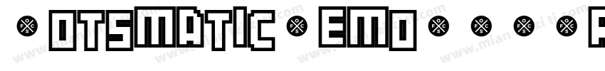 BotsmaticDemo-MXOr字体转换