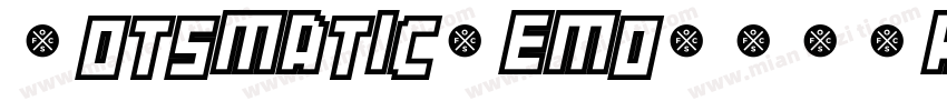 BotsmaticDemo-MXOr字体转换