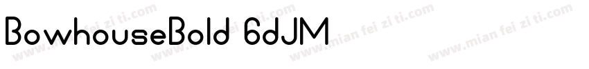 BowhouseBold-6dJM字体转换