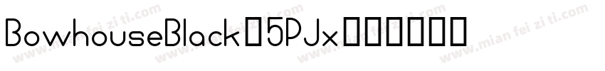 BowhouseBlack-5PJx字体转换