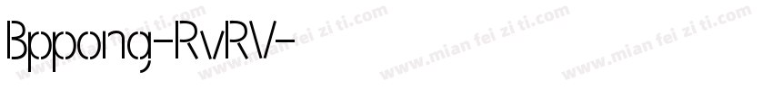 Bppong-RvRV字体转换