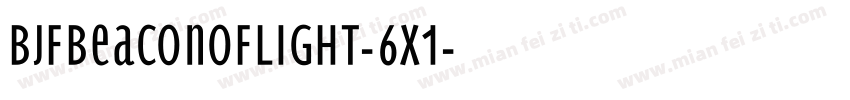 BjfBeaconOfLight-6X1字体转换