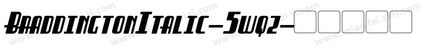BraddingtonItalic-5wqz字体转换