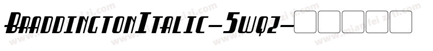 BraddingtonItalic-5wqz字体转换