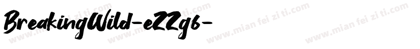 BreakingWild-eZZg6字体转换