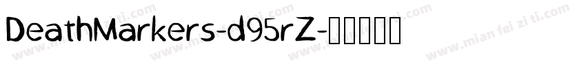 DeathMarkers-d95rZ字体转换