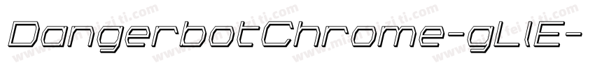 DangerbotChrome-gLlE字体转换