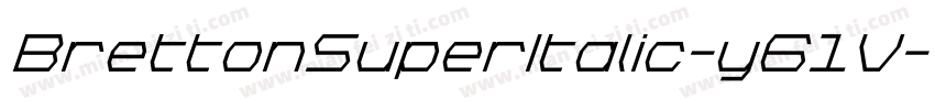 BrettonSuperItalic-y61V字体转换