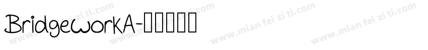 BridgeworkA字体转换