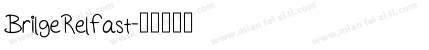 BrilgeRelfast字体转换