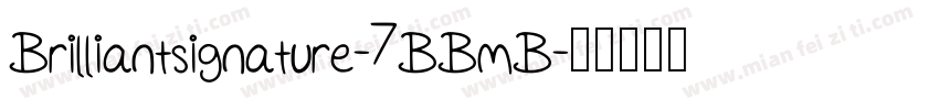 Brilliantsignature-7BBmB字体转换
