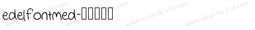 edelfontmed字体转换