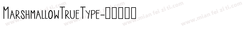 MarshmallowTrueType字体转换