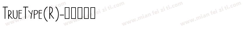 TrueType(R)字体转换