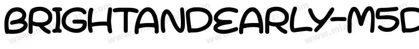 BrightAndEarly-m5dm字体转换