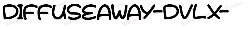 DiffuseAway-dvLX字体转换