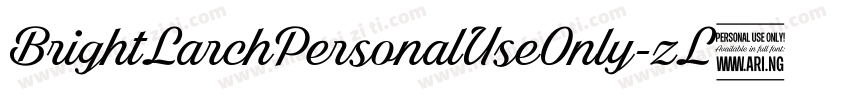 BrightLarchPersonalUseOnly-zL8l字体转换