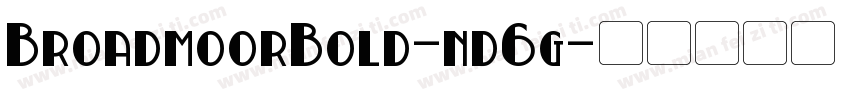 BroadmoorBold-nd6g字体转换