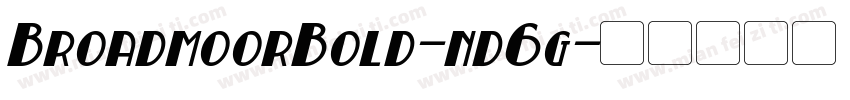 BroadmoorBold-nd6g字体转换