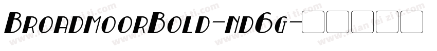 BroadmoorBold-nd6g字体转换