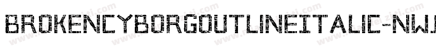 BrokenCyborgOutlineItalic-nWJ1字体转换