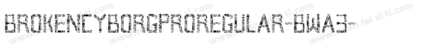 BrokenCyborgProRegular-BwA3字体转换