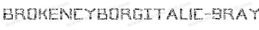 BrokenCyborgItalic-9RAy字体转换
