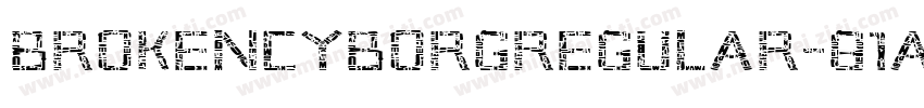 BrokenCyborgRegular-81A2字体转换