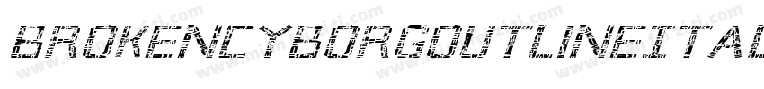 BrokenCyborgOutlineItalic-nWJ1字体转换