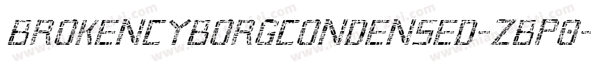 BrokenCyborgCondensed-zBp0字体转换