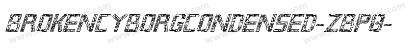 BrokenCyborgCondensed-zBp0字体转换