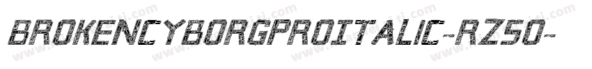 BrokenCyborgProItalic-RZ5o字体转换