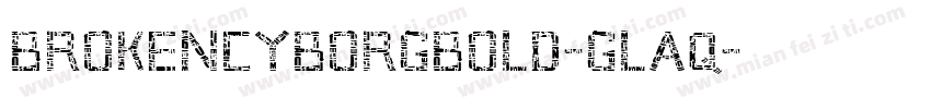 BrokenCyborgBold-GLAq字体转换