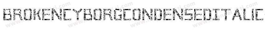 BrokenCyborgCondensedItalic-5G6B字体转换