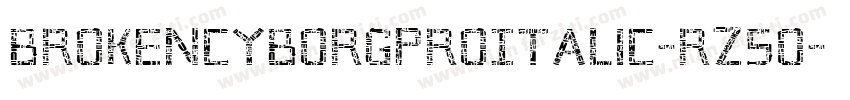 BrokenCyborgProItalic-RZ5o字体转换