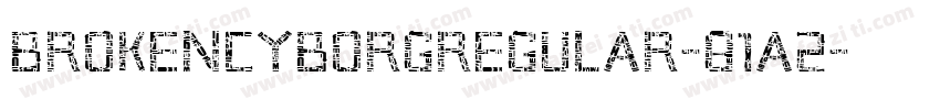 BrokenCyborgRegular-81A2字体转换