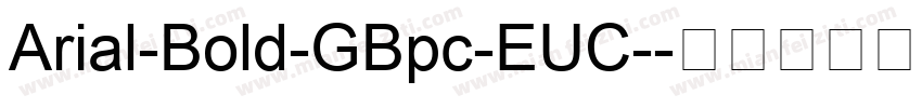 Arial-Bold-GBpc-EUC-字体转换