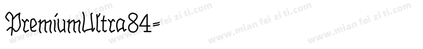 PremiumUltra84字体转换