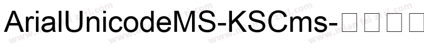 ArialUnicodeMS-KSCms字体转换