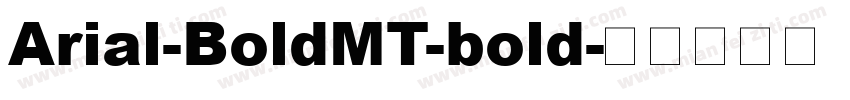 Arial-BoldMT-bold字体转换