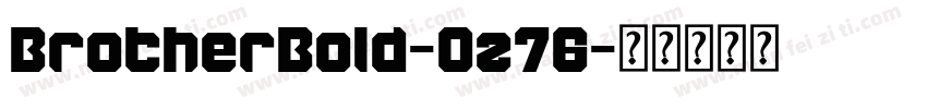 BrotherBold-Oz76字体转换